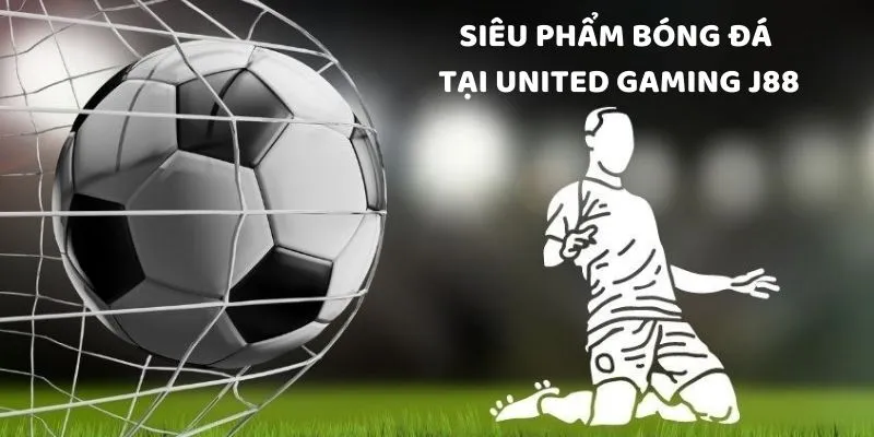Bóng đá - Siêu phẩm thể thao vua được yêu thích nhất mọi thời đại