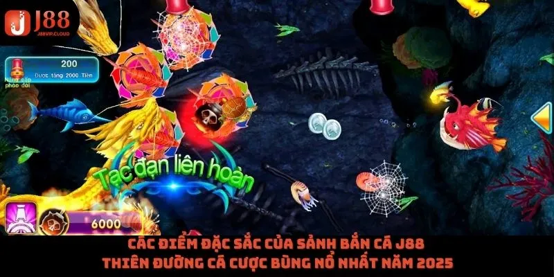 Các điểm đặc sắc của sảnh bắn cá J88