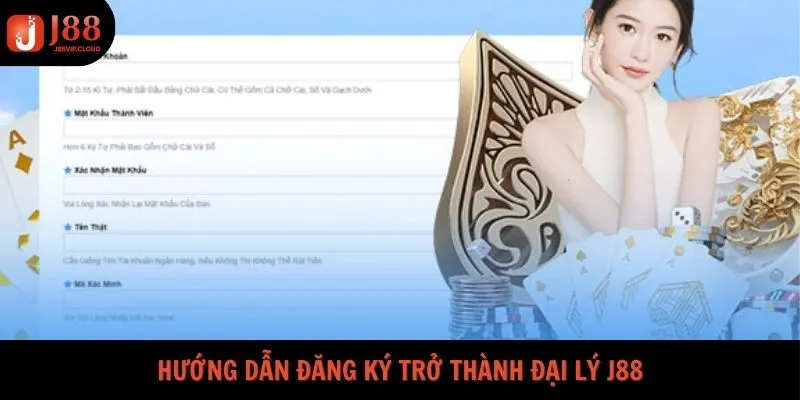 Hướng dẫn đăng ký trở thành đại lý J88