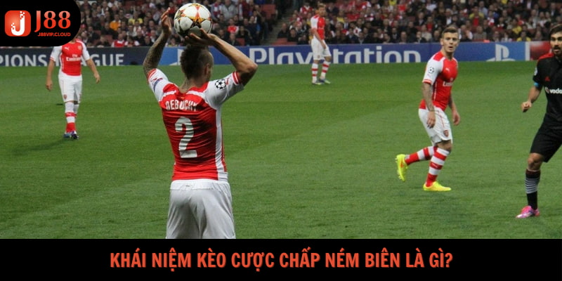 Khái niệm Kèo cược chấp ném biên là gì?