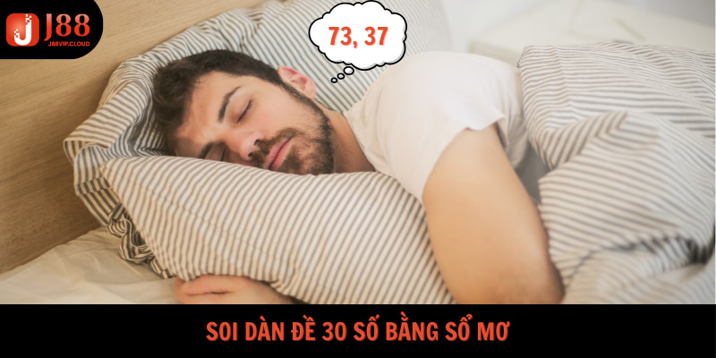 Soi Dàn đề 30 số bằng sổ mơ